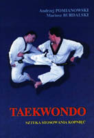 TAEKWONDO - SZTUKA STOSOWANIA KOPNIĘĆ